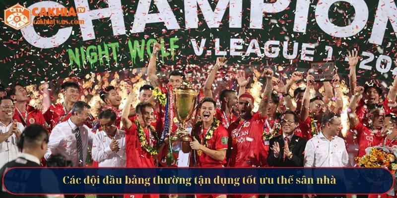  Các đội đầu bảng thường tận dụng tốt ưu thế sân nhà